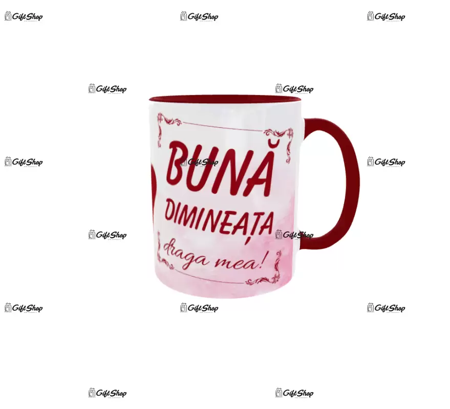 Buna dimineata draga mea, cana ceramica, 330ml